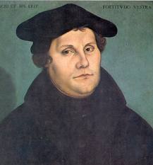16th century reformer, Martin Luther.